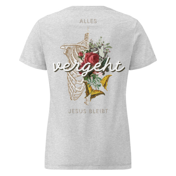 Alles vergeht - T-Shirt - Frauen