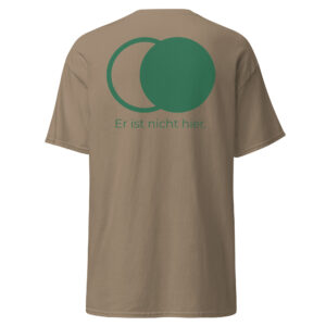 Er ist nicht hier - Stickerei vorne - T-Shirt – Bild 19