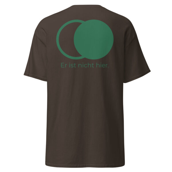 Er ist nicht hier - Stickerei vorne - T-Shirt