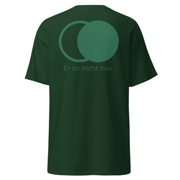 Er ist nicht hier - Stickerei vorne - T-Shirt