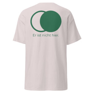 Er ist nicht hier - Stickerei vorne - T-Shirt – Bild 25