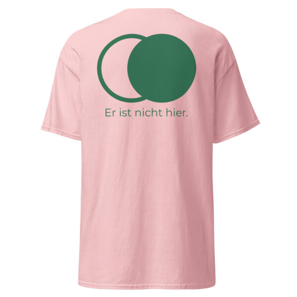 Er ist nicht hier - Stickerei vorne - T-Shirt