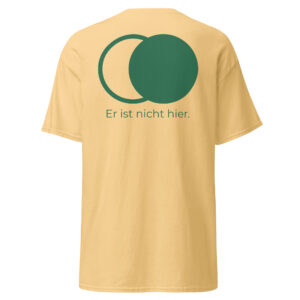 Er ist nicht hier - Stickerei vorne - T-Shirt – Bild 23